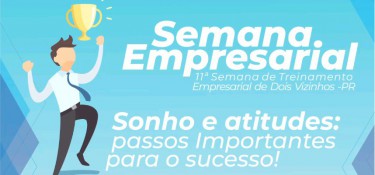 Começa hoje a 11ª Semana Empresarial Começa hoje a 11ª Semana Empresarial
