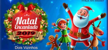 Definida a programação do Natal Encantado de Dois Vizinhos Definida a programação do Natal Encantado de Dois Vizinhos