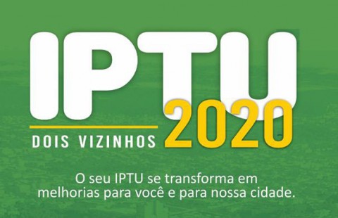 Já está disponível para impressão o carnê do IPTU 2020 em Dois Vizinhos Já está disponível para impressão o carnê do IPTU 2020 em Dois Vizinhos