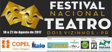 Inicia hoje o Festival Nacional de Teatro em Dois Vizinhos Inicia hoje o Festival Nacional de Teatro em Dois Vizinhos